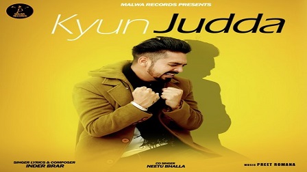 Kyun Judda Lyrics Inder Brar