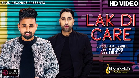 Lak Di Care Lyrics Gupz Sehra