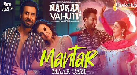 Mantar Mar Gayi Lyrics Ranjit Bawa, Mannat Noor