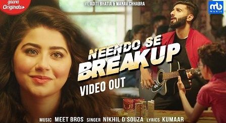 Neendo Se Breakup Lyrics Nikhil D'Souza | Meet Bros