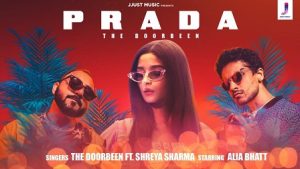 Prada Lyrics The Doorbeen, Shreya Sharma | Alia Bhatt