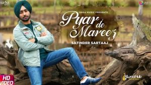 Pyar De Mareez Lyrics Satinder Sartaaj