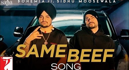 Same Beef Lyrics Bohemia | Sidhu Moose Wala