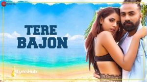 Tere Bajon Lyrics Kunal Wason