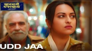 Udd Jaa Lyrics Khandaani Shafakhana