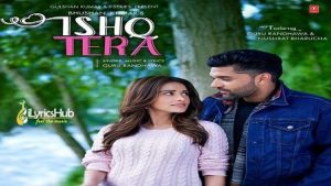 Ishq Tera Lyrics Guru Randhawa