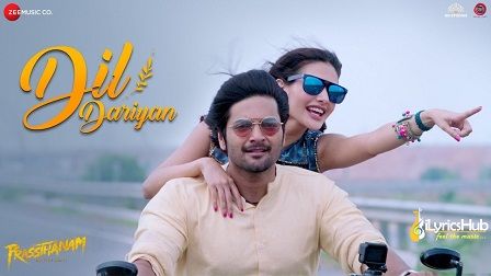 Dil Dariyan Lyrics Prassthanam | Ankit Tiwari