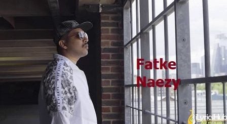 Fatke Lyrics Naezy
