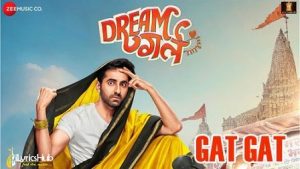 Gat Gat Lyrics Dream Girl | Meet Bros