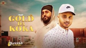 Gold Da Koka Lyrics Yaad