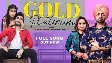 Gold Platinum Lyrics Jordan Sandhu | Gurlez Akhtar
