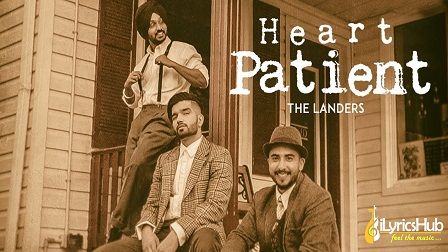 Heart Patient Lyrics The Landers