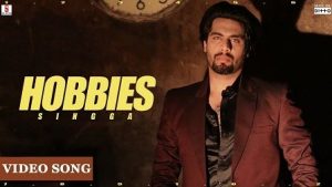 Hobbies Lyrics Singga