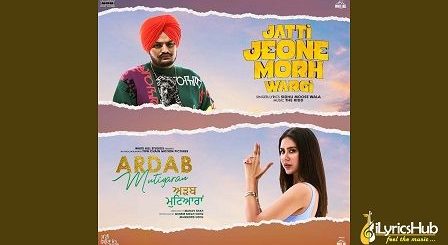 Jatti Jeone Morh Wargi Lyrics Sidhu Moose Wala