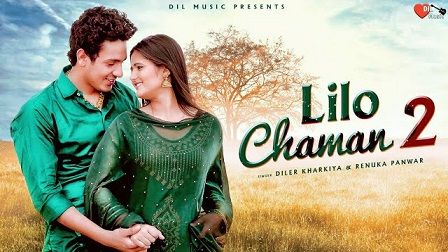 Lilo Chaman 2 Lyrics Diler Kharkiya | Anjali Raghav