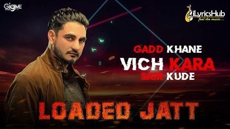 Loaded Jatt Lyrics Kulwinder Billa