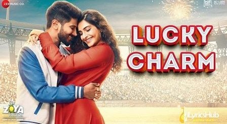 Lucky Charm Lyrics The Zoya Factor | Shankar Mahadevan