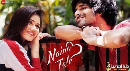 Naino Tale Lyrics Jannat Zubair | Asees Kaur नैनो तले