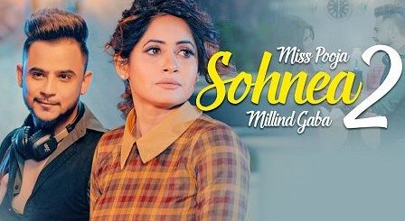 Sohnea 2 Lyrics Miss Pooja | Millind Gaba