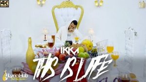 This Is Life Lyrics Ikka