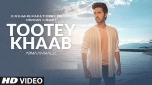 Tootey Khaab Lyrics Armaan Malik