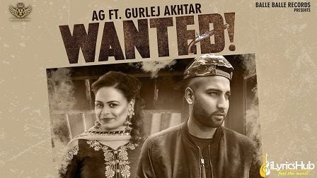 Wanted Lyrics AG | Gurlez Akhtar