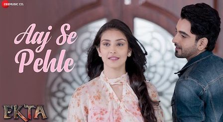 Aaj Se Pehle Lyrics Armaan Malik | Ekta