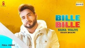 Bille Bille Naina Waliye Lyrics Khan Bhaini