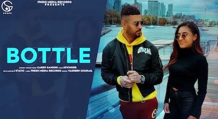 Bottle Lyrics Garry Sandhu