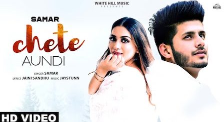 Chete Aundi Lyrics Samar