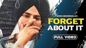 Forget About It Lyrics Sidhu Moose Wala