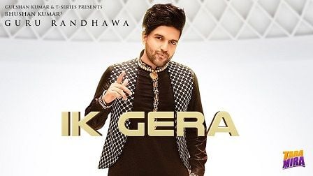 Ik Gera Lyrics Guru Randhawa