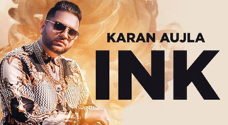 Ink Lyrics Karan Aujla