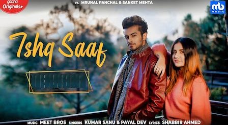 Ishq Saaf Lyrics Kumar Sanu x Payal Dev | Meet Bros