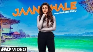 Jaan Wale Lyrics Raashi Sood