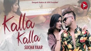 Kalla Kalla Lyrics Sucha Yaar