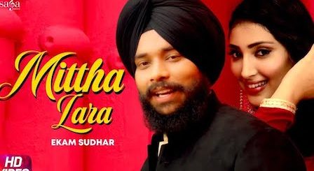 Mittha Lara Lyrics Ekam Sudhar