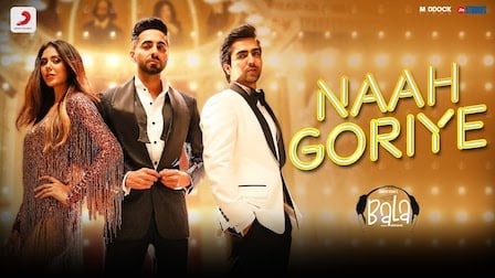 Naah Goriye Lyrics Bala | Hardy Sandhu