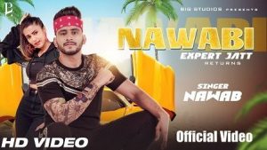 Nawabi Lyrics Nawab | Expert Jatt Returns