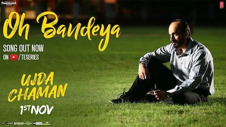 Oh Bandeya Lyrics Ujda Chaman | Yasser Desai