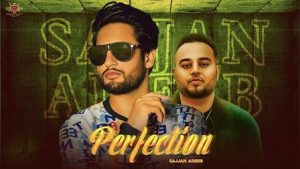 Perfection Lyrics Sajjan Adeeb