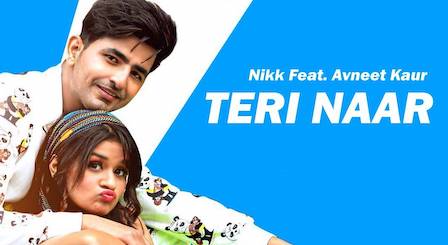 Teri Naar Lyrics Nikk | Avneet Kaur