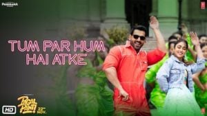 Tum Par Hum Hai Atke Lyrics Pagalpanti