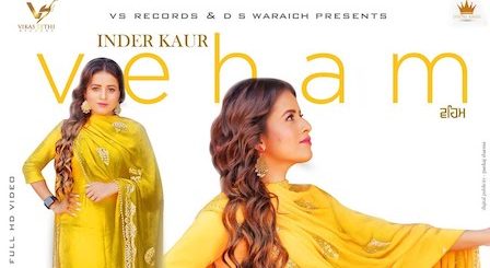 Veham Lyrics Inder Kaur