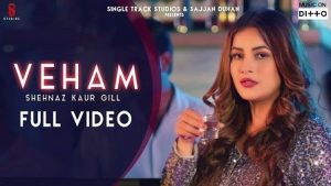 Veham Lyrics Shehnaz Gill