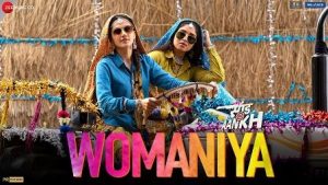 Womaniya Lyrics Saand Ki Aankh