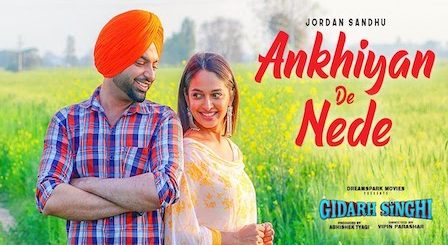 Ankhiyan De Nede Lyrics Jordan Sandhu