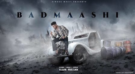 Badmashi Lyrics Ellde Fazilka