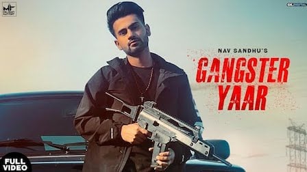 Gangster Yaar Lyrics Nav Sandhu