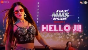Hello Ji Lyrics Ragini MMS Returns | Sunny Leone